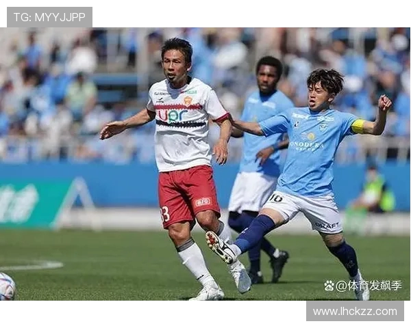 山口雷诺法与横滨FC的激烈对决分析及比赛展望